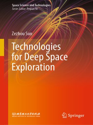 cover image of Technologies for Deep Space Exploration